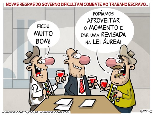 Charge Novas Regras Do Governo Dificultam Combate Ao Trabalho